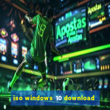 iso windows 10 download